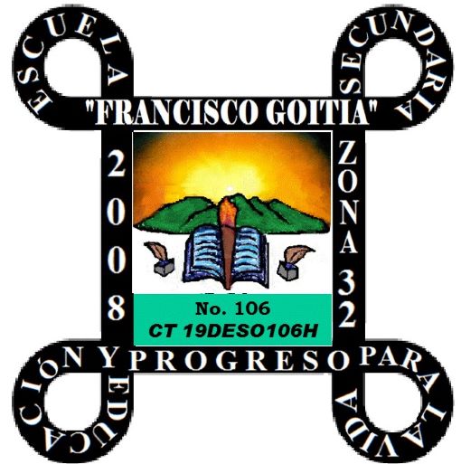 Escuela Secundaria #106 Francisco Goitia